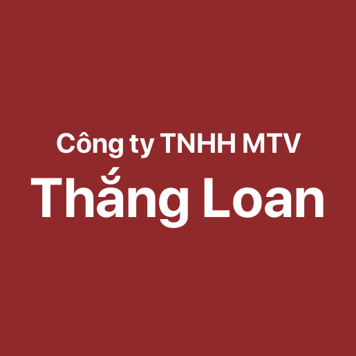 Công ty TNHH MTV Thắng Loan