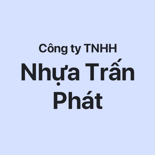 Công ty TNHH Nhựa Trấn Phát